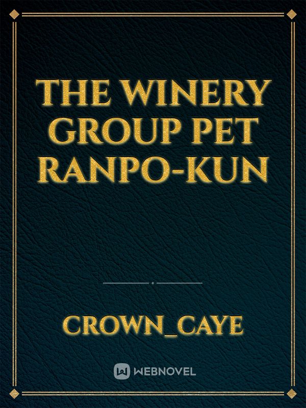 The Winery Group Pet Ranpo-kun