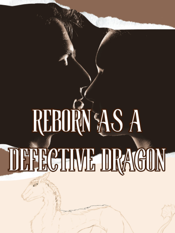 Reborn as a Defective Dragon BL