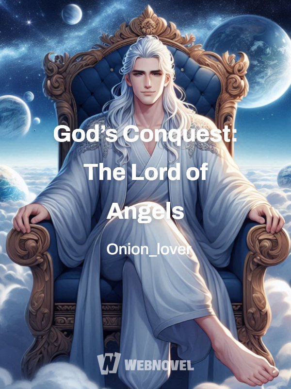 God’s Conquest: The Lord of Angels