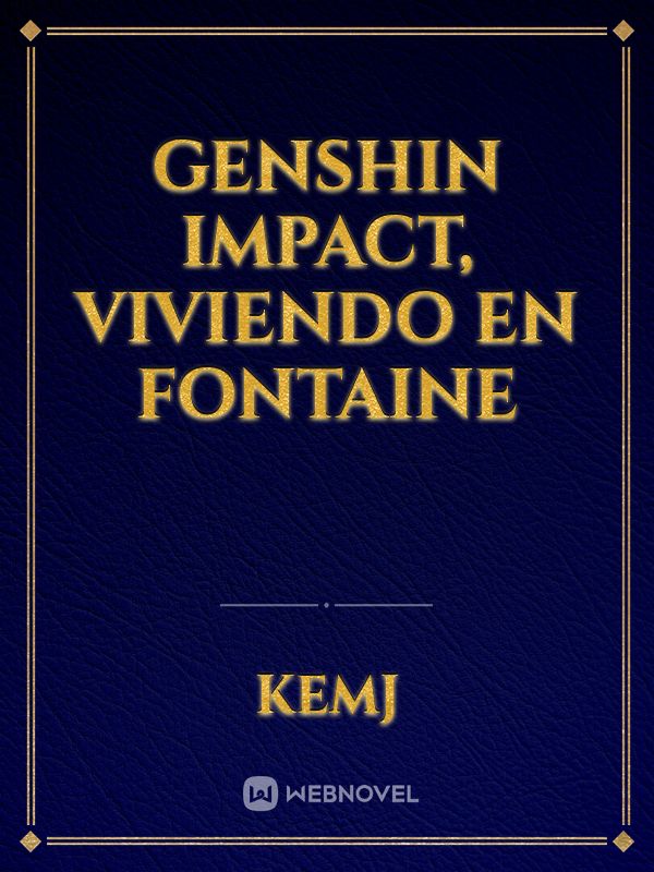 Genshin impact, viviendo en fontaine