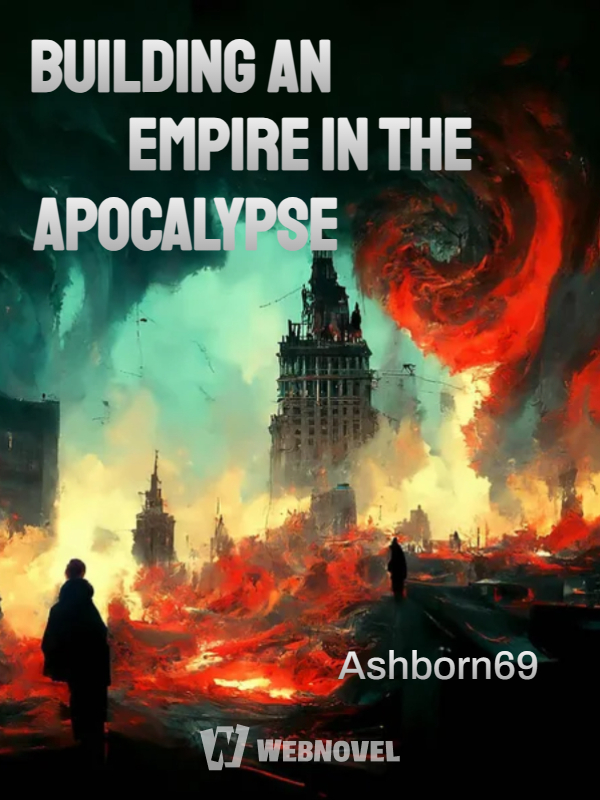 Building an Empire in the Apocalypse