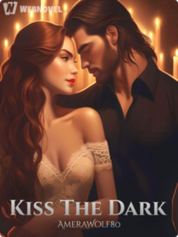 Kiss The Dark