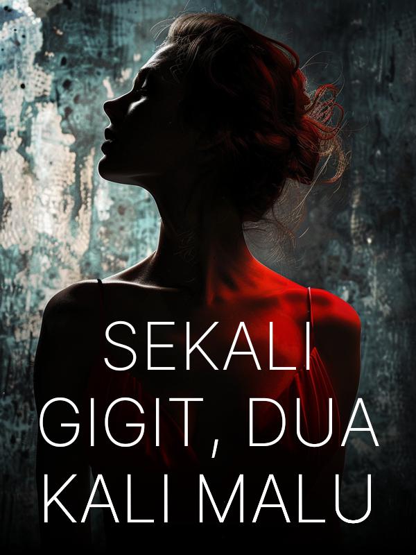 Sekali Gigit, Dua Kali Malu