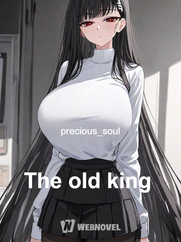 The old king