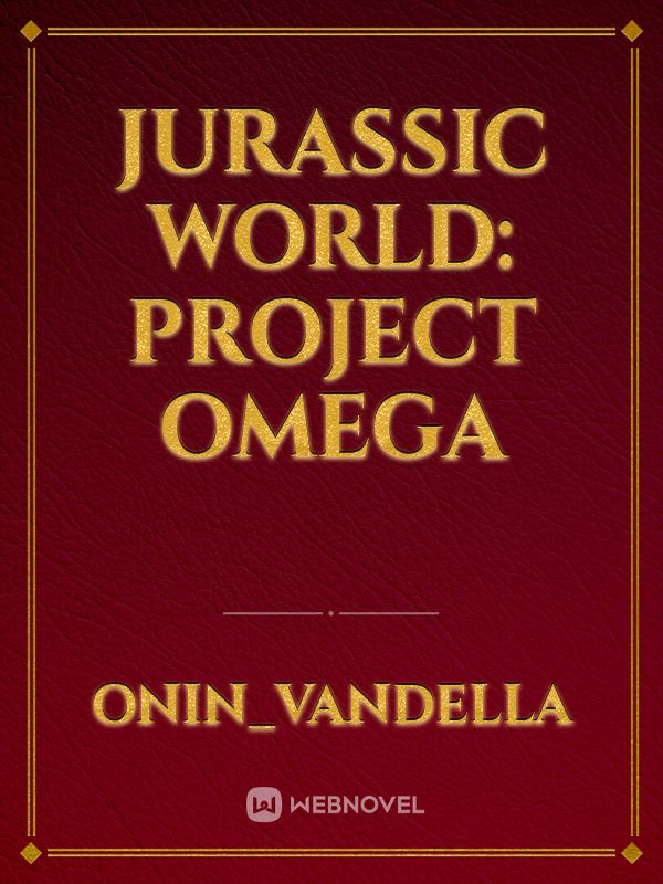 Jurassic world: project Omega