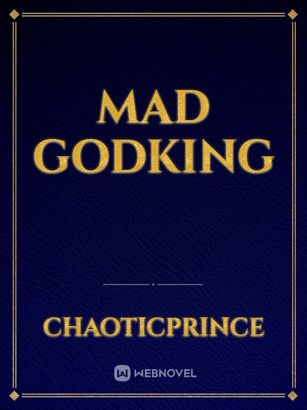 Mad GodKing