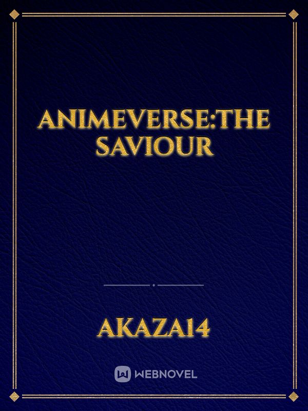 animeverse:the saviour