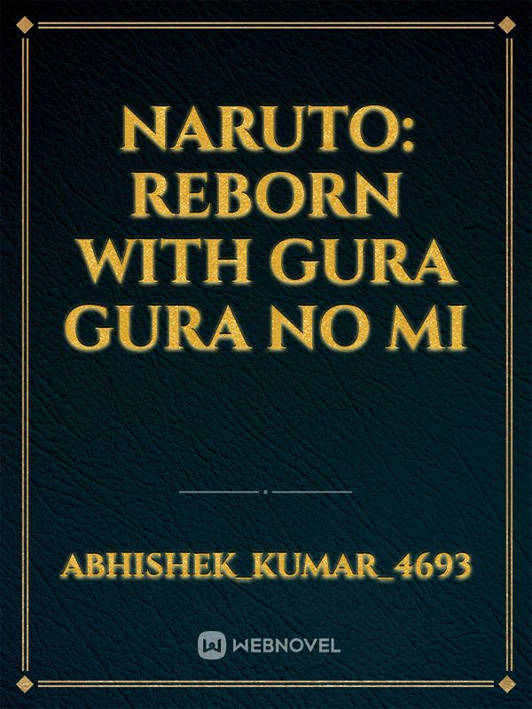 Naruto: reborn with gura gura no mi