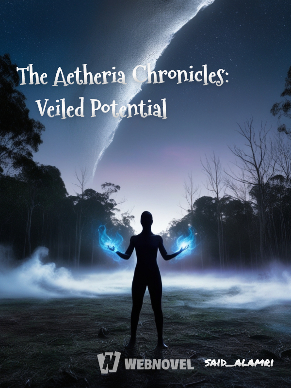 The Aetheria Chronicles: Veiled Potential