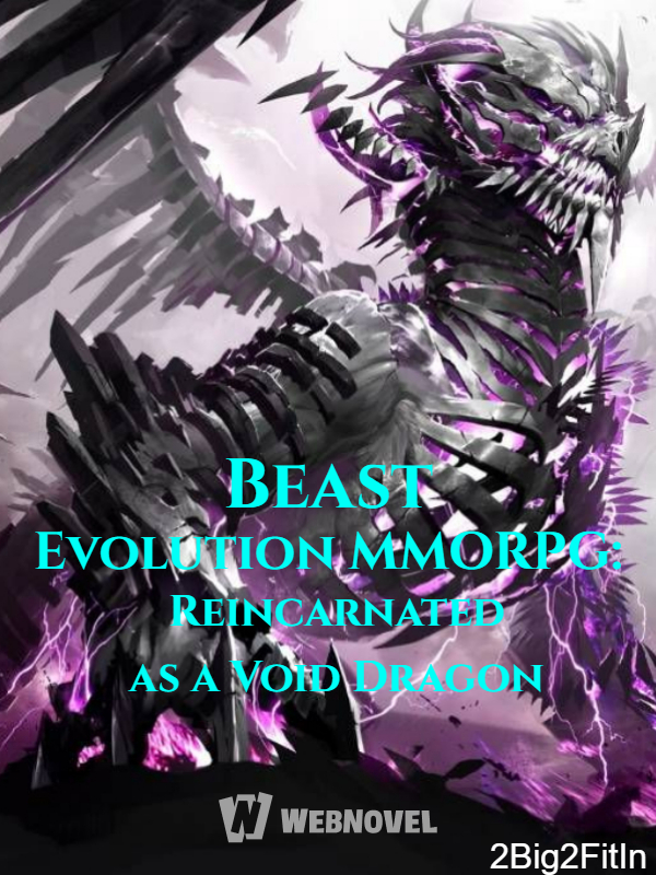 Beast Evolution MMORPG: Reincarnated as a Void Dragon