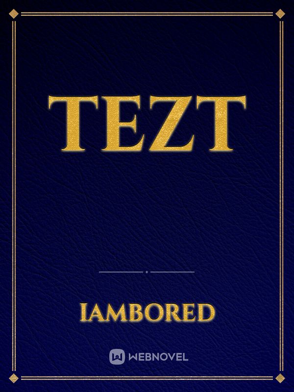 tezt