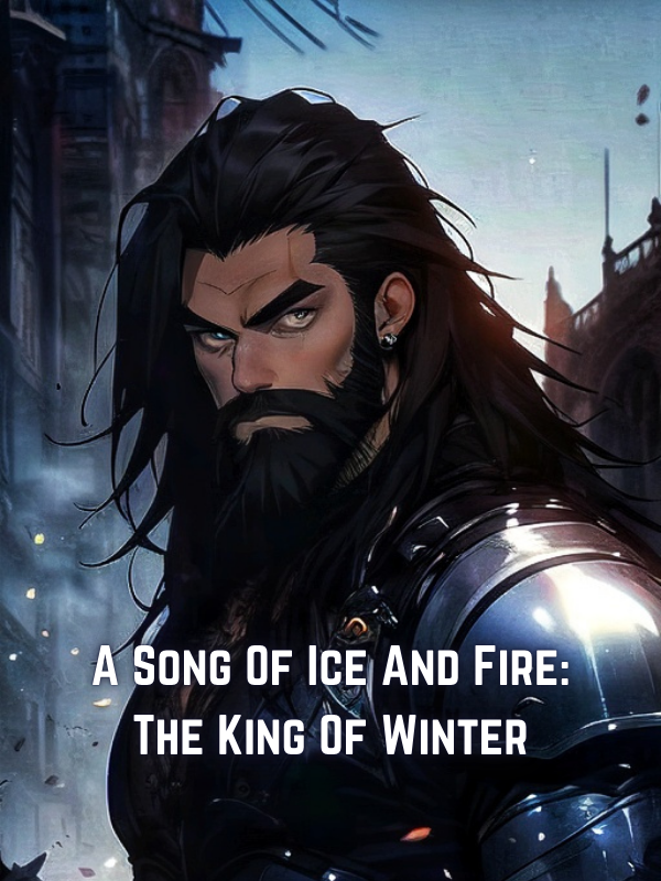 A Song Of Ice And Fire: The King Of Winter