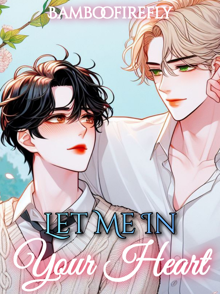 Let Me In Your Heart [BL]