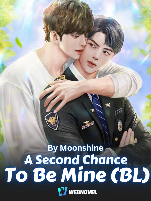 A Second Chance To Be Mine (BL)