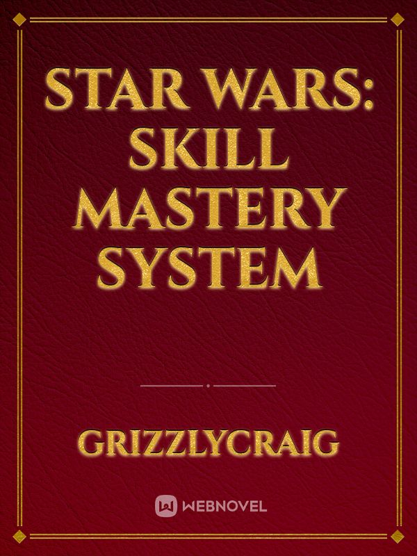 Star Wars: Skill Mastery System