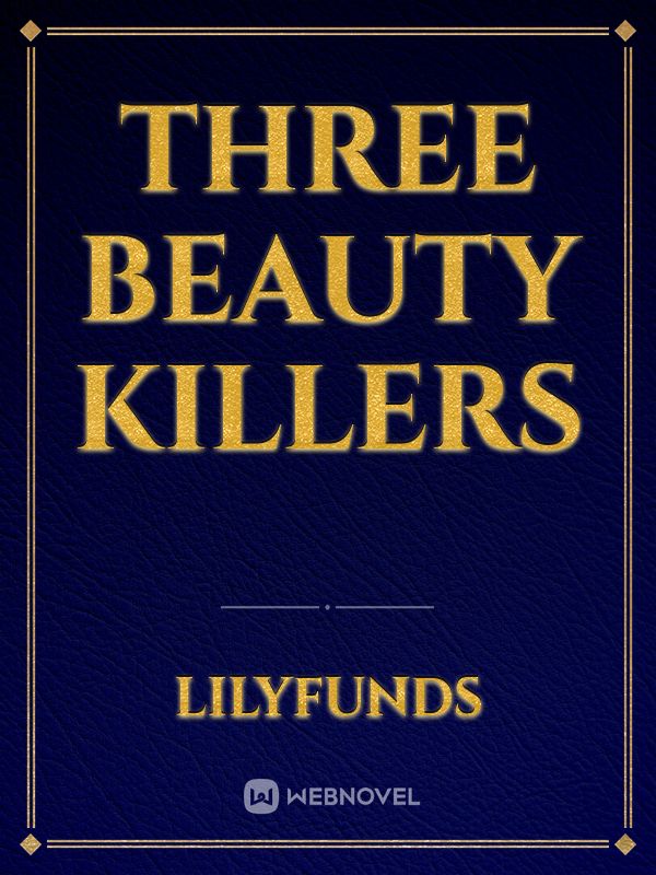 Three beauty killers