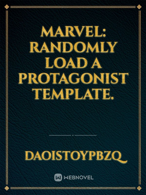 Marvel: Randomly Load A Protagonist Template.