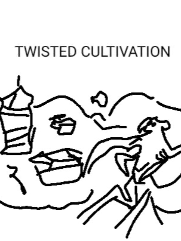 Twisted Cultivation