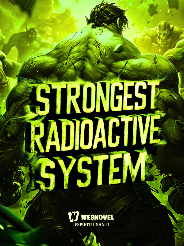 Strongest Radioactive System