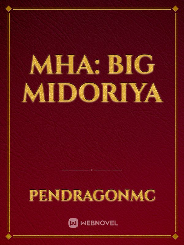 MHA: Big Midoriya