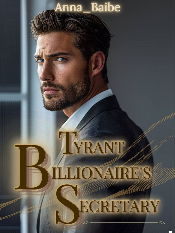 TYRANT BILLIONAIRE'S SECRETARY