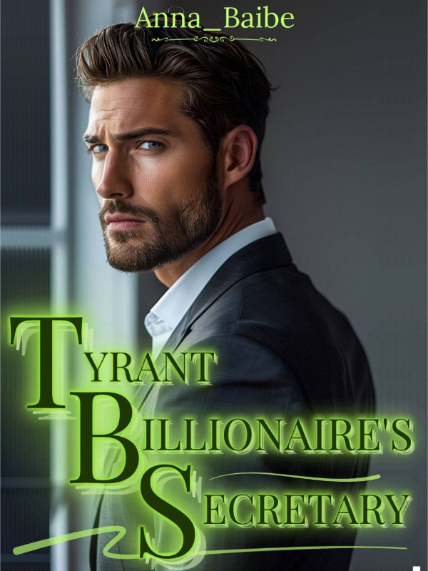 TYRANT BILLIONAIRE'S SECRETARY