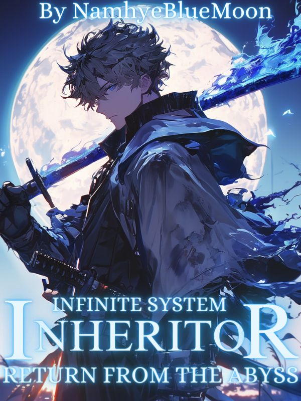 Infinite System Inheritor Return From The Abyss