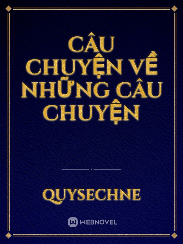 Câu chuyện về những câu chuyện