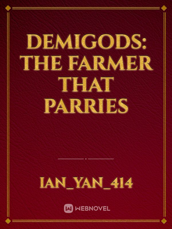 Demigods: The Farmer That Parries