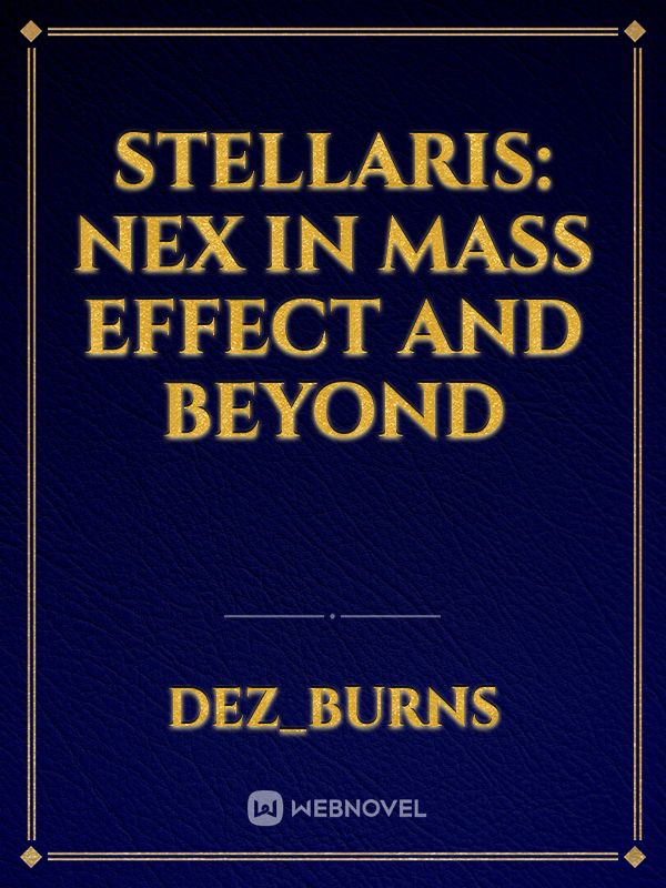 Stellaris: NEX in mass effect and Beyond