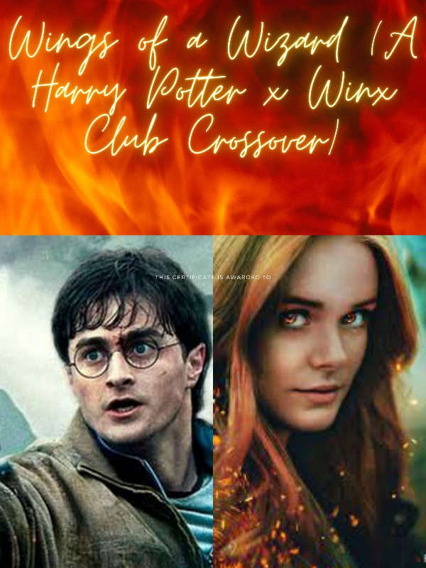 Wings of a Wizard (Harry Potter x Winx Club x FateWinxSaga) Fanfiction