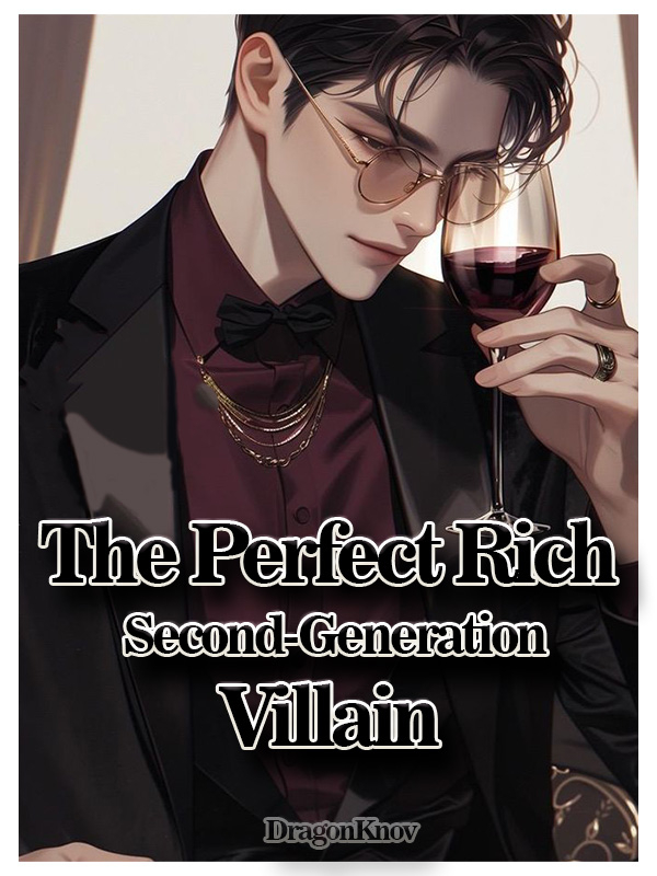 The Perfect Rich Second-Generation Villain