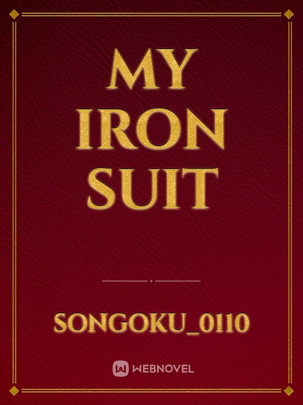 MY IRON SUIT