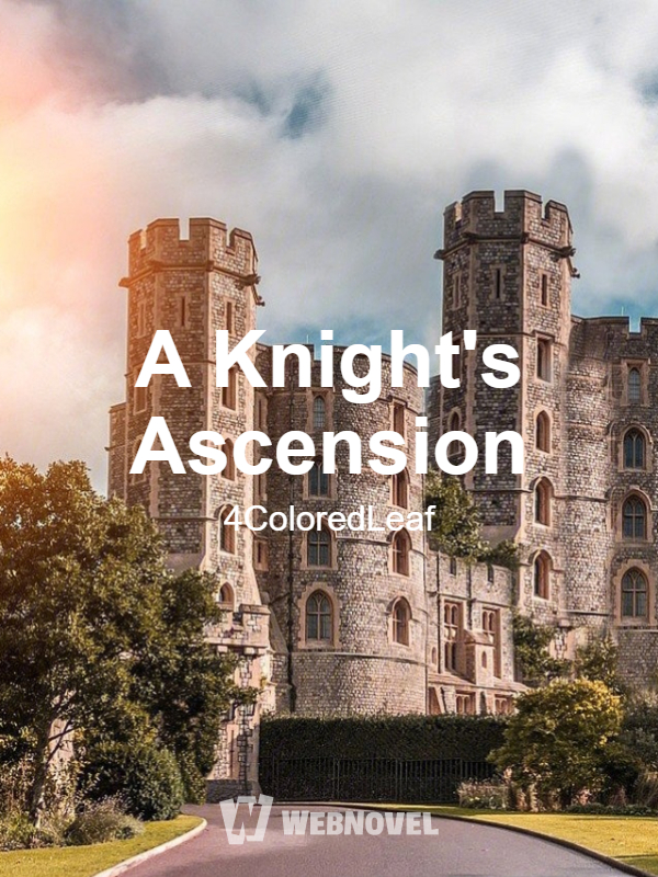 A Knight's Ascension