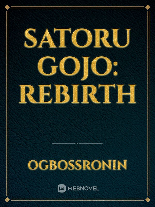 Satoru Gojo: Rebirth