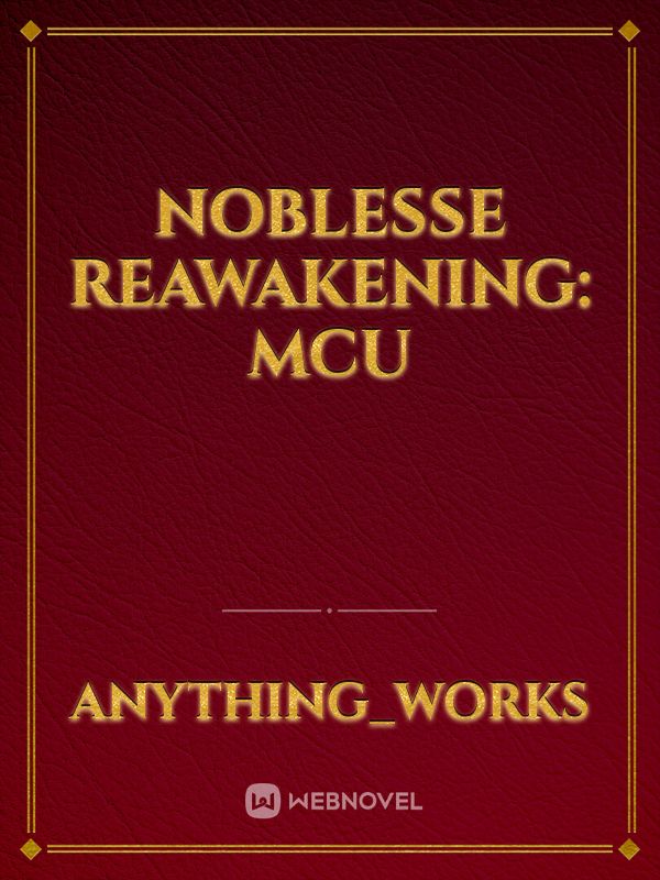 Noblesse Reawakening: MCU