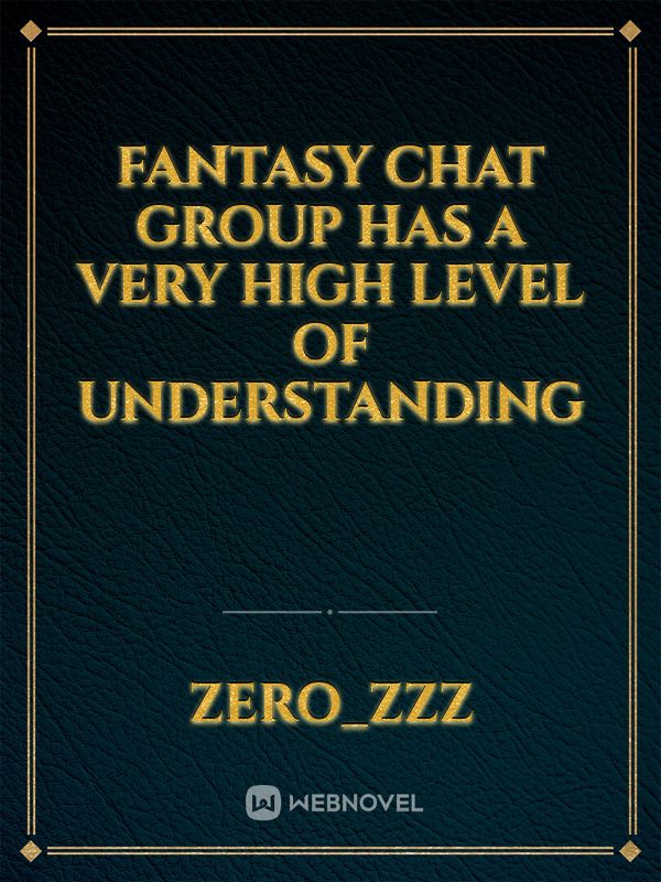 Fantasy Chat Group Has A Very High Level Of Understanding