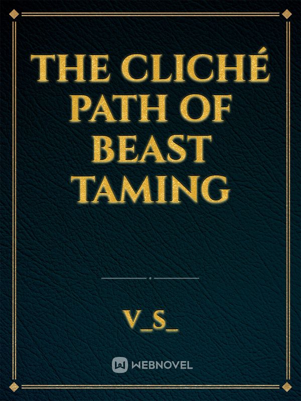 The Cliché Path of Beast Taming