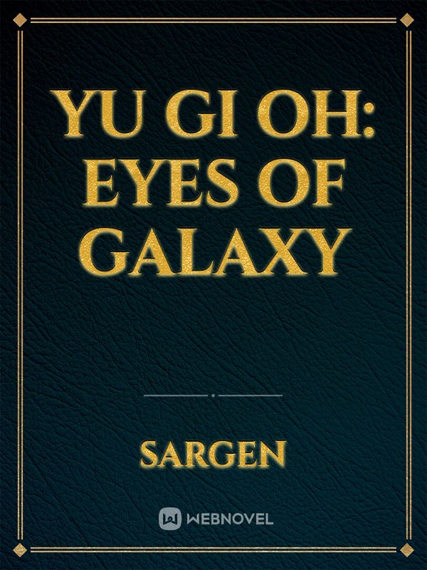 YU GI OH: Eyes of Galaxy