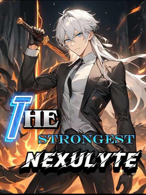 THE STRONGEST NEXULYTE