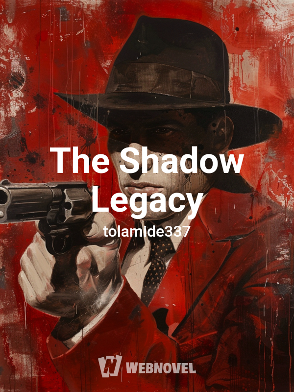 The Shadow Legacy