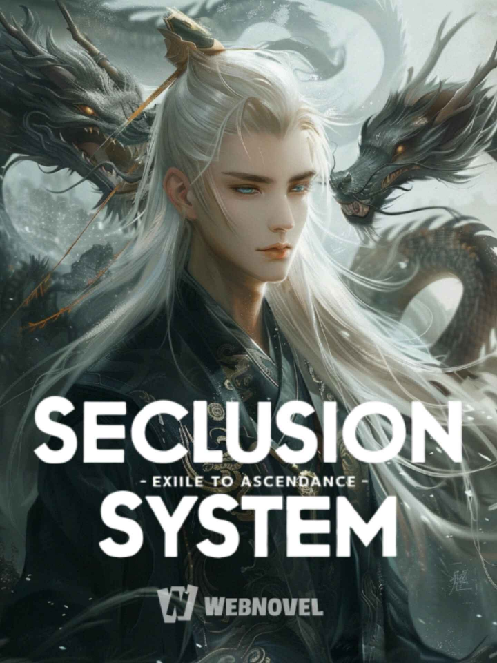 Seclusion System: Exile to Ascendance