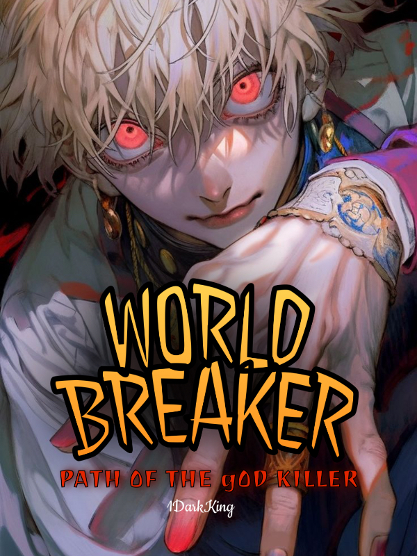 World Breaker: Path Of The god Killer