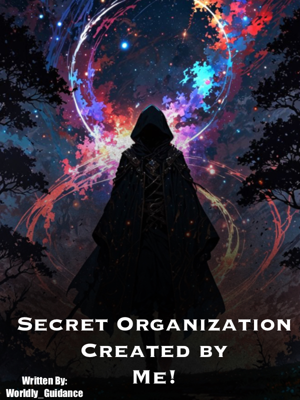 Secret Organization Created By Me!