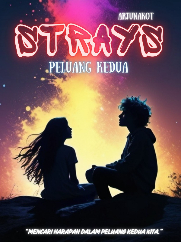 STRAYS : Peluang Kedua