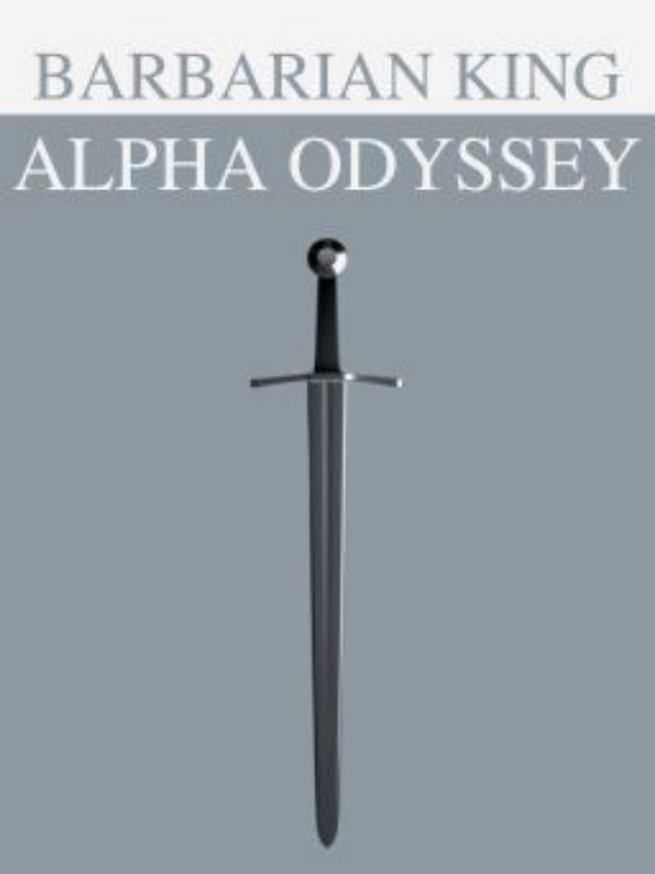 Alpha Ascension: Barbarian King Alpha Odyssey (English Version)