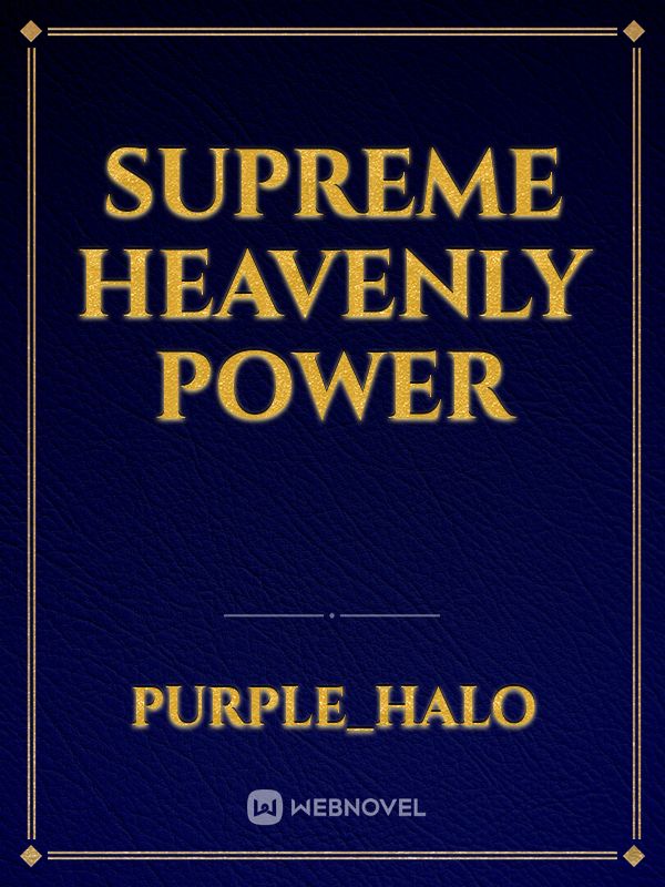 Supreme heavenly power