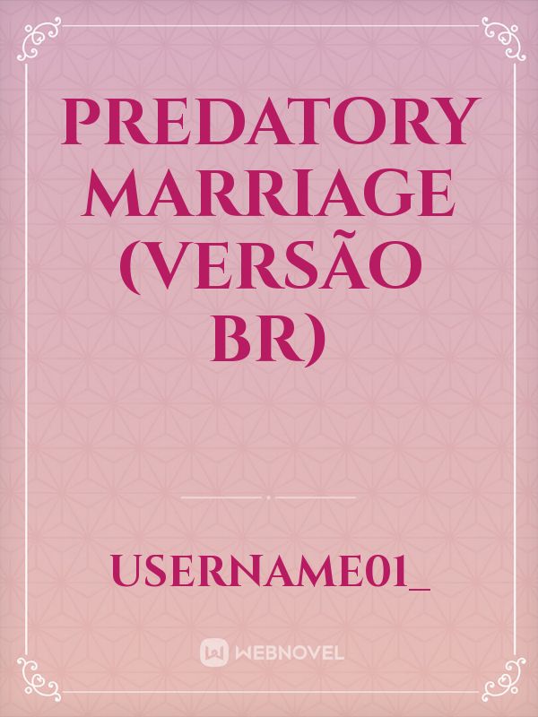 Predatory Marriage (versão BR)