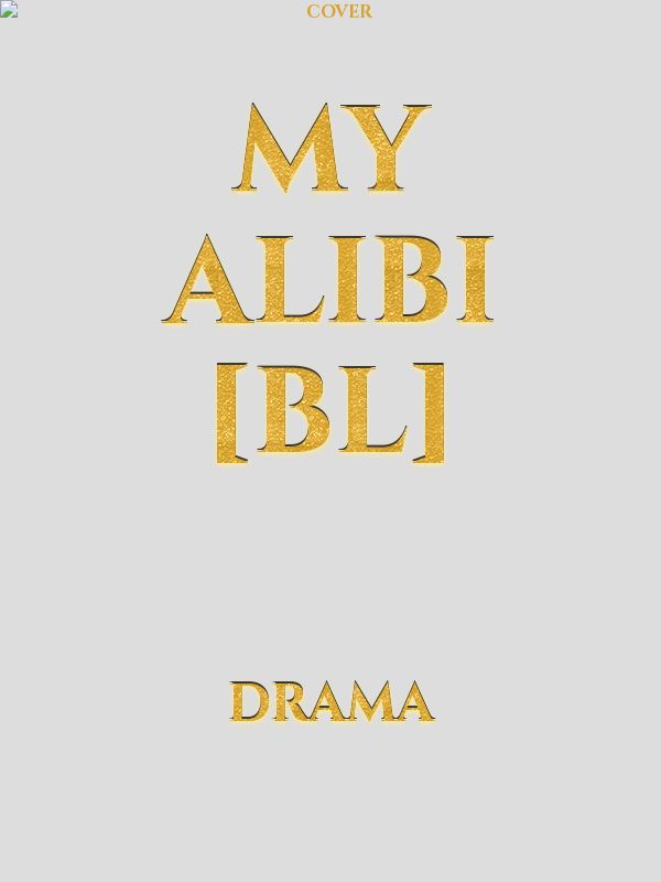 My Alibi [Bl]