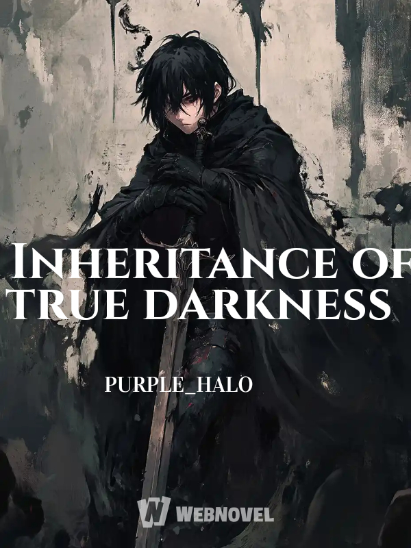 Inheritance of true darkness